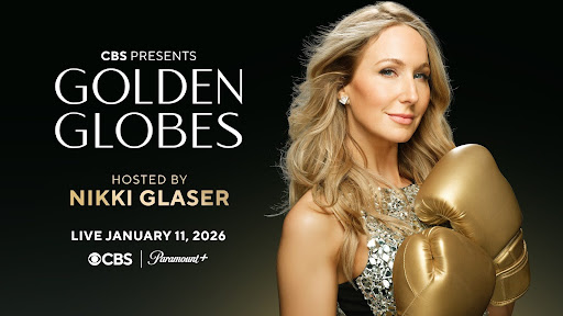 The 83rd Annual Golden Globes® to Air Sunday, January 11, 2026, on CBS, Hosted by Nikki Glaser (goldenglobes.com).
